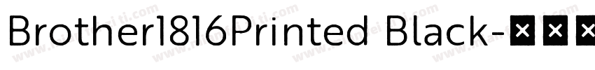 Brother1816Printed Black字体转换